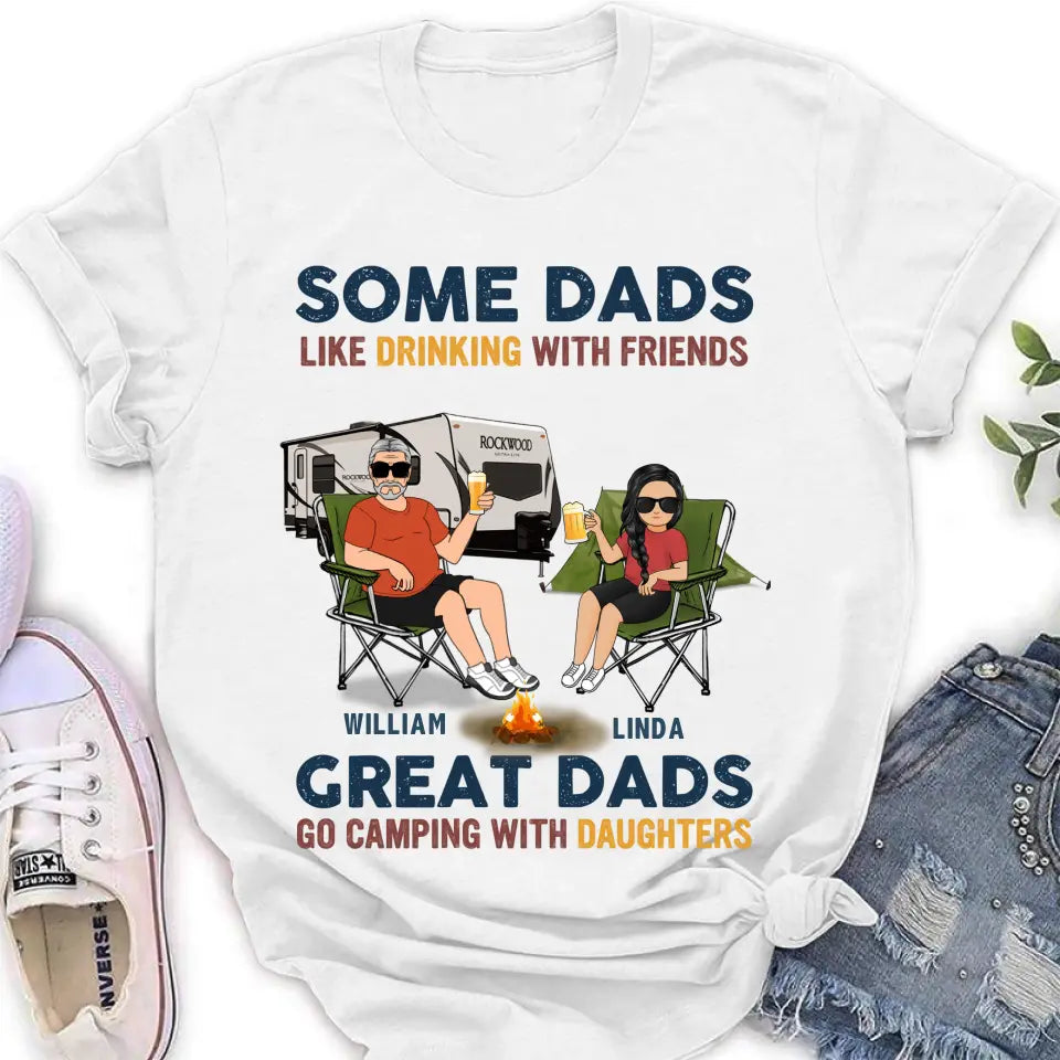 Personalized Camping Dad Drunk Shirt & Hoodie — Great Dads Go Camping With Their Daughters