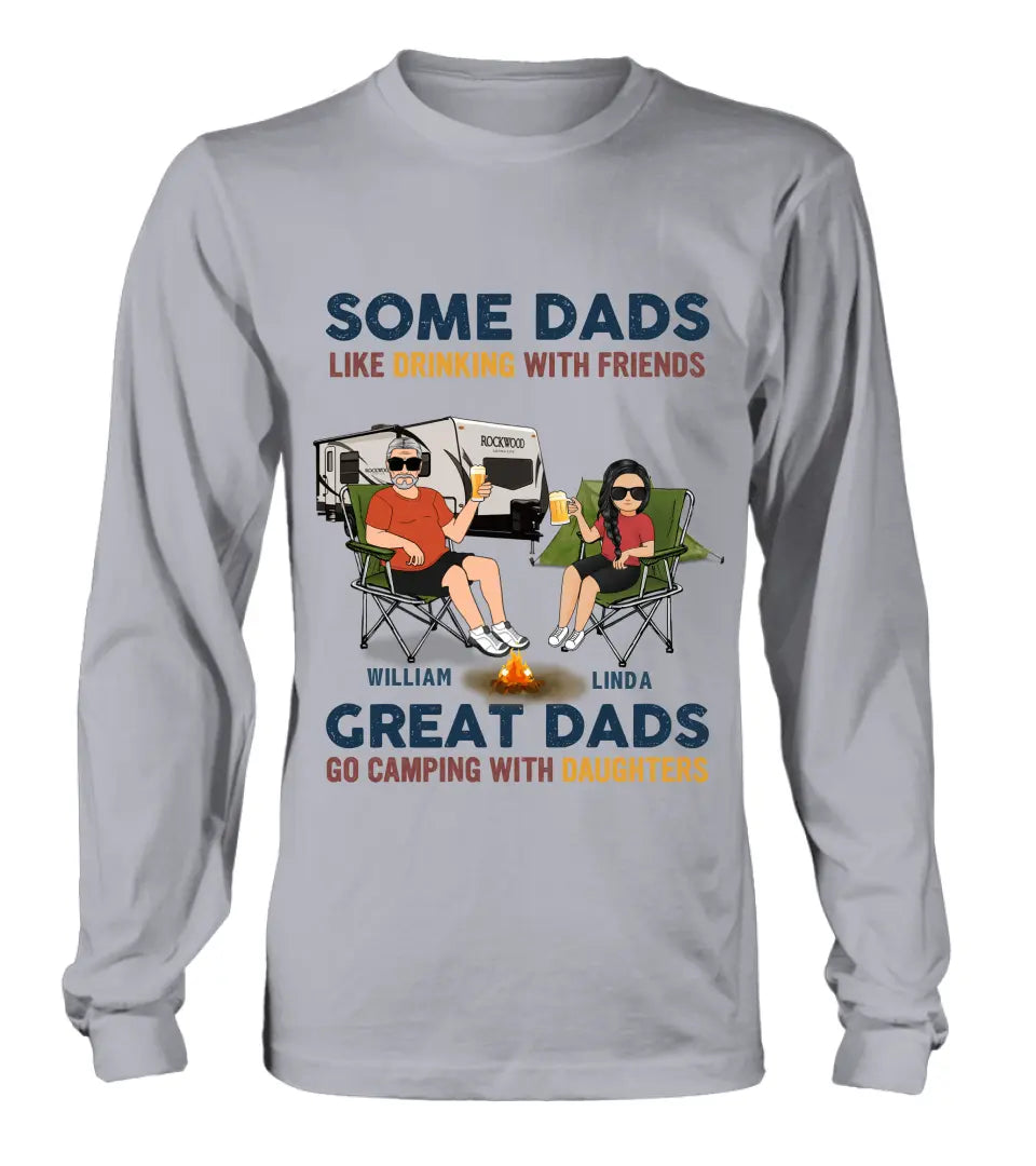 Personalized Camping Dad Drunk Shirt & Hoodie — Great Dads Go Camping With Their Daughters