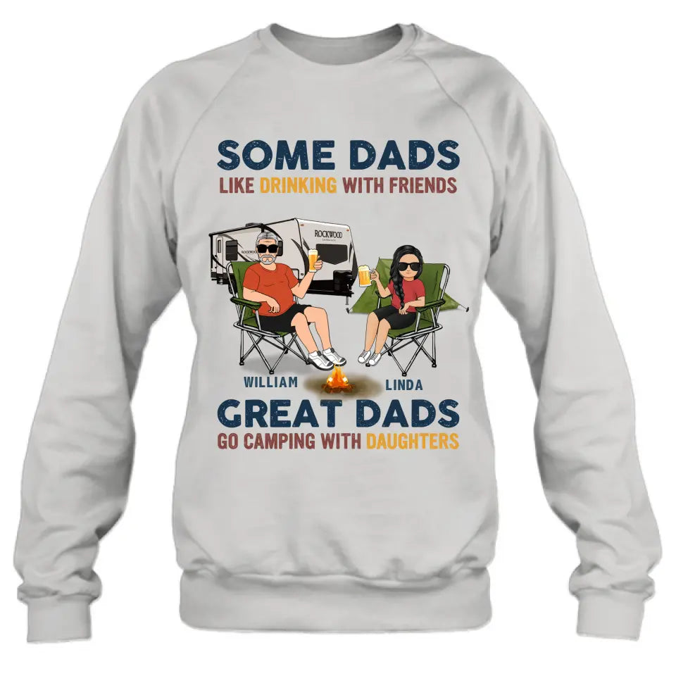 Personalized Camping Dad Drunk Shirt & Hoodie — Great Dads Go Camping With Their Daughters