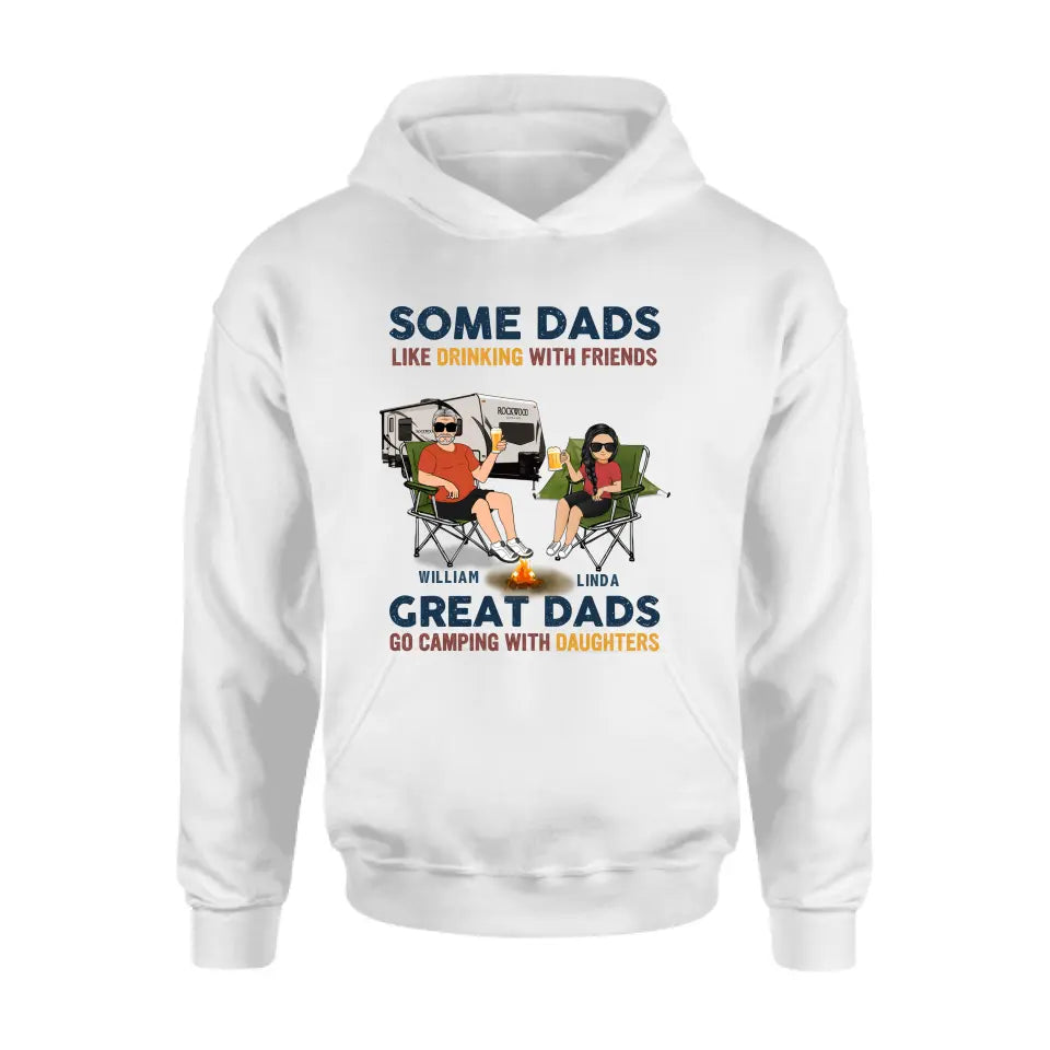 Personalized Camping Dad Drunk Shirt & Hoodie — Great Dads Go Camping With Their Daughters