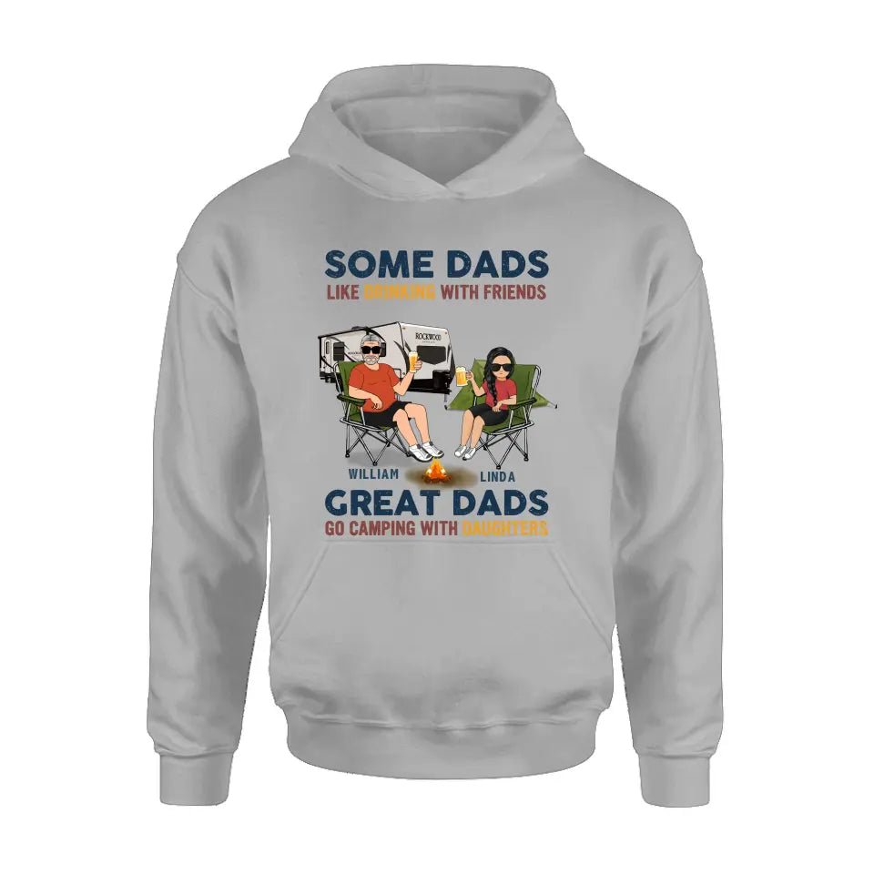 Personalized Camping Dad Drunk Shirt & Hoodie — Great Dads Go Camping With Their Daughters