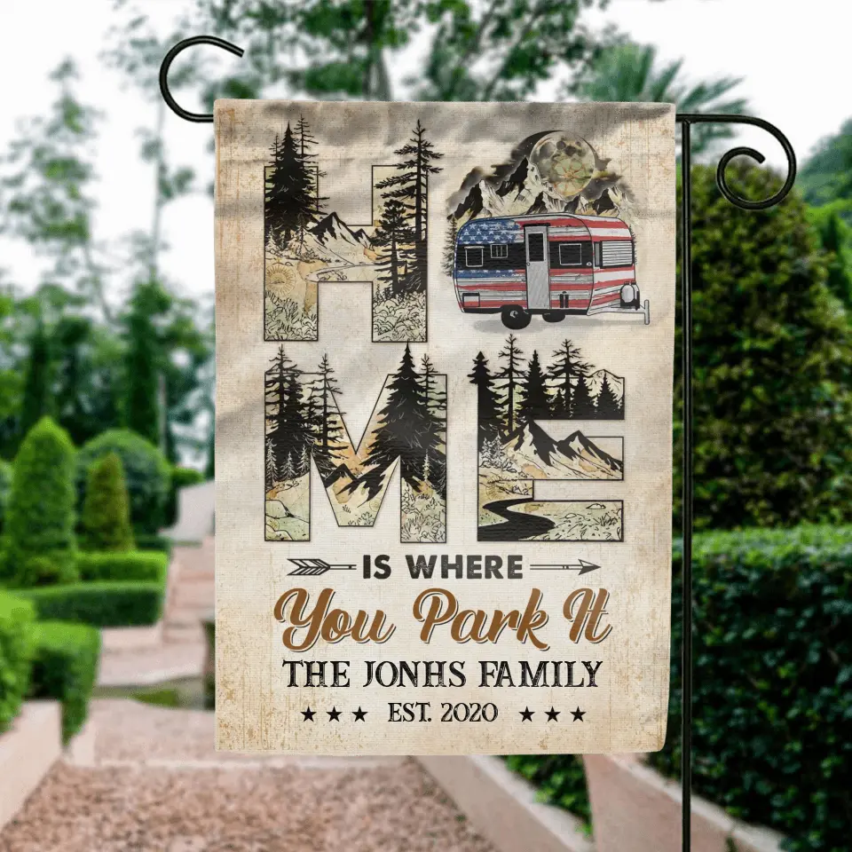 Home Is Where You Park It — Personalized Camping Garden Flag